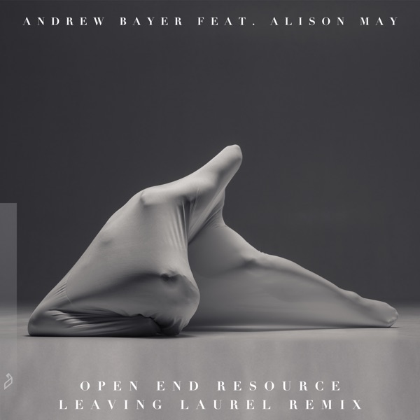 Open End Resource (feat. Alison May) [Leaving Laurel Remix] - Single