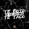 Te Bôto, Te Taco e Te Catuco - Single