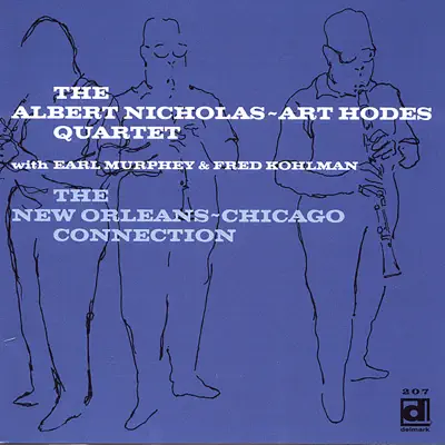 The New Orleans-Chicago Connection - Art Hodes The New Orleans-Chicago Connection - Art Hodes