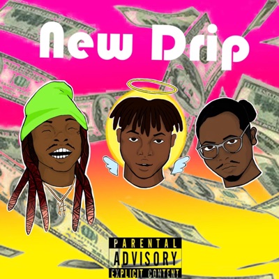 New Drip (feat. Chris King & SauceTaydo) - Single