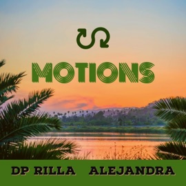 Motions (feat. Alejandra) DP Rilla