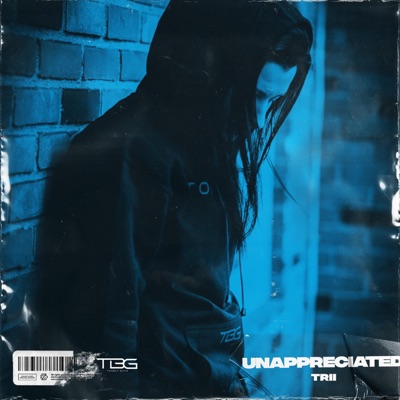 Unappreciated - EP