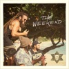 The Weekend (feat. Braddah Willz & Mahkess)