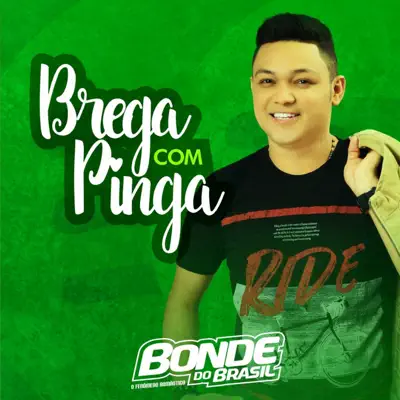 Brega Com Pinga - Single - Bonde do Brasil