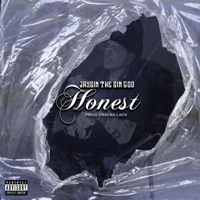 Honest (feat. Cracka Lack) - Single - Jaysin the Sin God