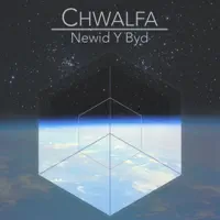 Newid y Byd — Chwalfa