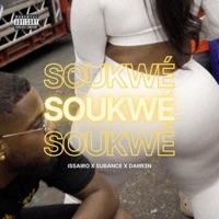 Soukwé - Single - Issairo, Subance & Darr3n