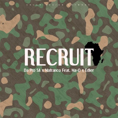 Recruit (feat. Da Pro SA X Mafranco & Ma-O) - Single