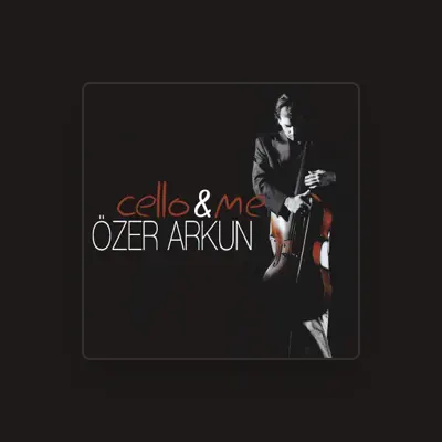 Listen to Özer Arkun, watch music videos, read bio, see tour dates & more!