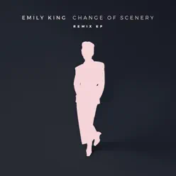Change of Scenery (Remix) - EP - Emily King Change of Scenery (Remix) - EP - Emily King