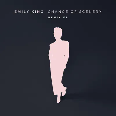 Change of Scenery (Remix) - EP - Emily King Change of Scenery (Remix) - EP - Emily King