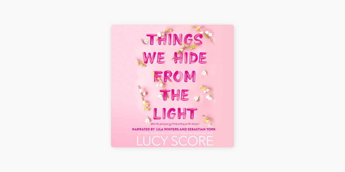 Cosas que ocultamos de la luz [Things We Hide from the Light] by Lucy Score  - Audiobook 