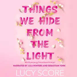Things We Hide from the Light (Unabridged)