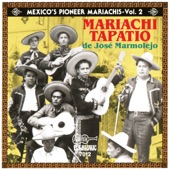 México's Pioneer Mariachis, Vol.2: Mariachi Tapatío De José Marmolejo: El Auténtico artwork