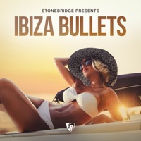 Ibiza Bullets - EP - StoneBridge