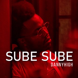 Sube Sube DannyHigh