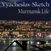 Murmansk Life - Single