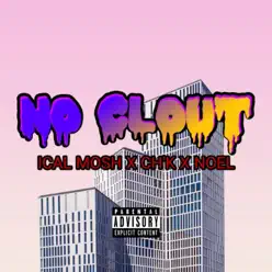No Clout - Single - CHK No Clout - Single - CHK