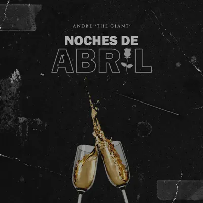 Noches de Abril - Single - Andre the Giant