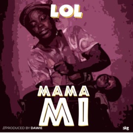 Mama Mi LOL