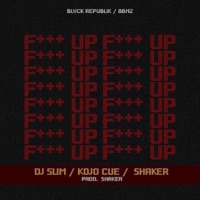 F UP (feat. Shaker & Kojo Cue) - Single - DJ Kwaku Slim