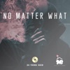 No Matter What - Single