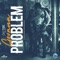 Problem - Govana & One Time Music lyrics