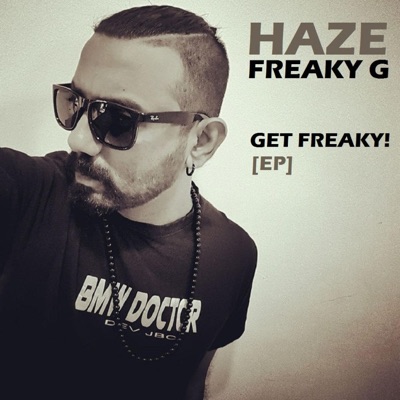 Get Freaky! - EP