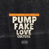 Pump Fake (feat. EASYin2D, Flash, The Samurai, Che Forreign, SpiritXIII & Rob Mari) by L.O.V.E Culture