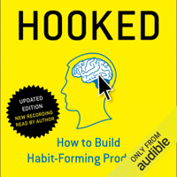 Nir Eyal & Ryan Hoover - Hooked: How to Build Habit-Forming Products (Unabridged) artwork
