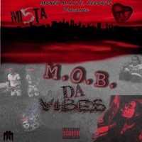 M.O.B. Da Vibes - Mi5ta