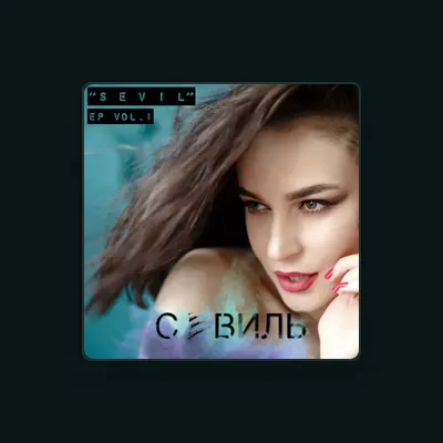 Listen to Севиль, watch music videos, read bio, see tour dates & more!