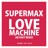 LOVE MACHINE
