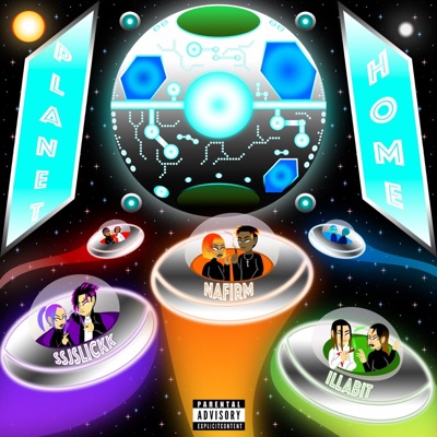 Planet Home (feat. Illabit, Nafirm & Ssjslickk) - Single