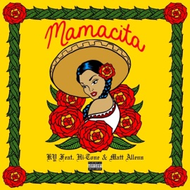 Mamacita (feat. Hi-Tone & Matt Allenn) KY