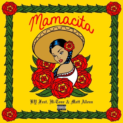 Mamacita (feat. Hi-Tone & Matt Allenn) - Single