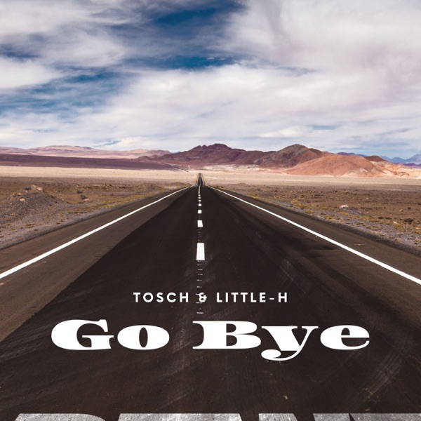 Go Bye (Remixes) - EP