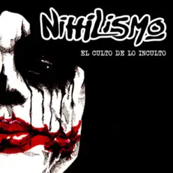 El culto de lo inculto - Nihilismo