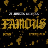 Famous - Single - JCAS & Eyedealr
