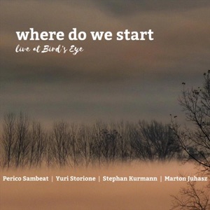 Where Do We Start Live at Bird's Eye