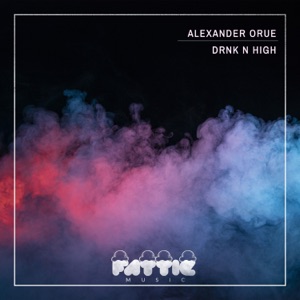 DRNK N HIGH - Single