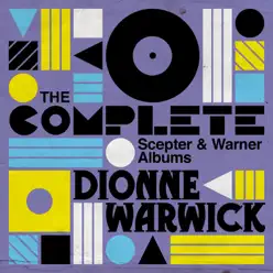 The Complete Scepter and Warner Albums - Dionne Warwick