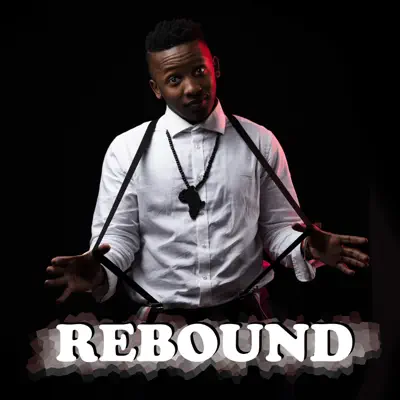 Listen to Rebound - Single by SkillMusicsa