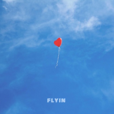 Flyin' - Single