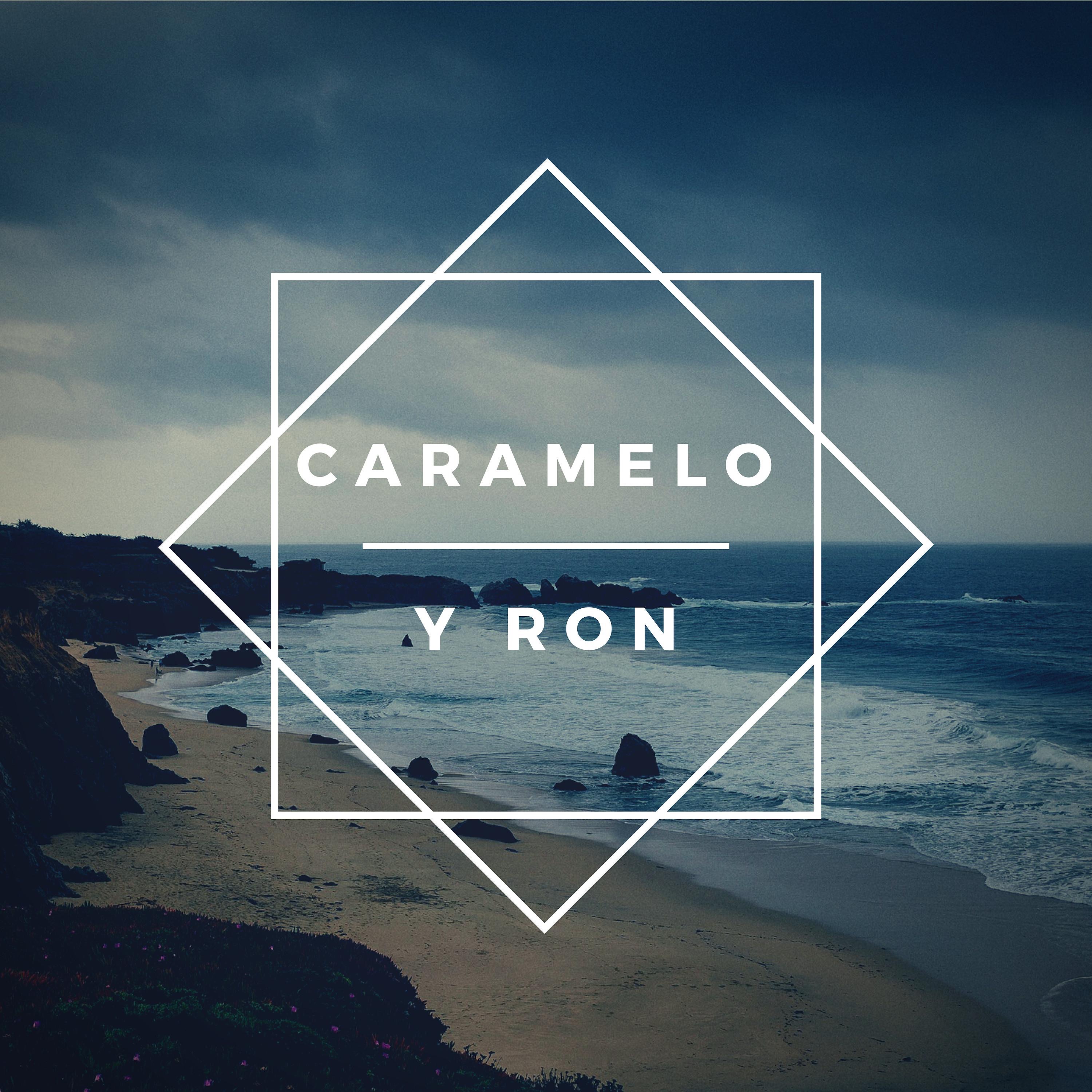 Caramelo y Ron - Single