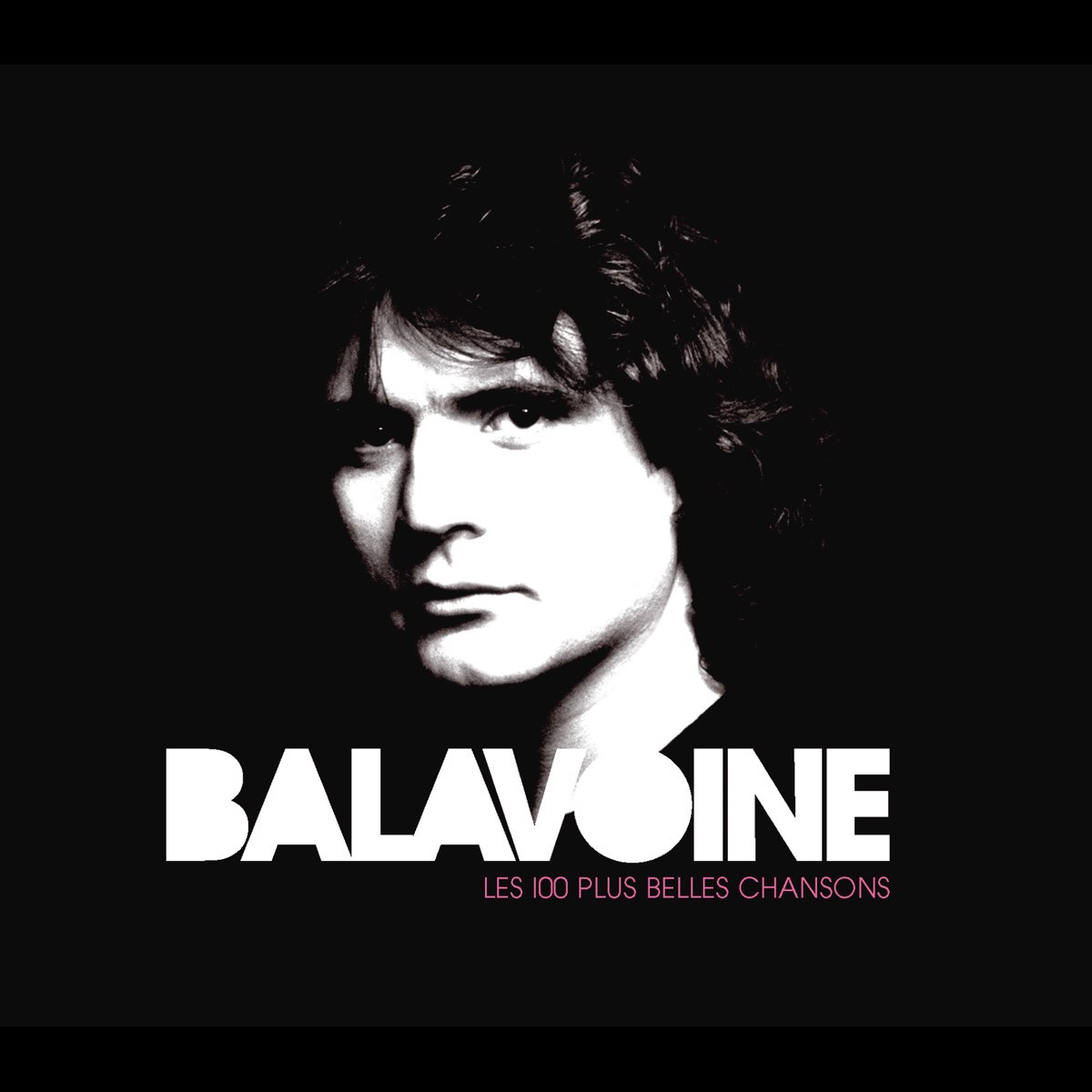 Les 100 plus belles chansons de Daniel Balavoine by Daniel Balavoine on  Apple Music