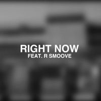 Right Now (feat. R. Smoove) - Single - Mosaicc