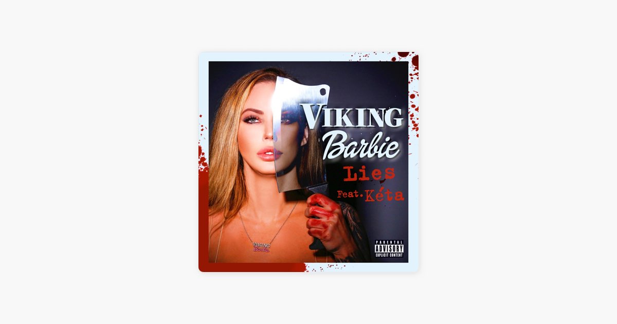 Lies (feat. Kéta) by Viking Barbie - Song on Apple Music
