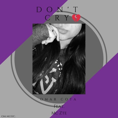 Don't Cry (feat. Mc Zte) - Single