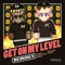 Get On My Level (feat. Kevin Flum) [Swage Remix] - SAYMYNAME lyrics